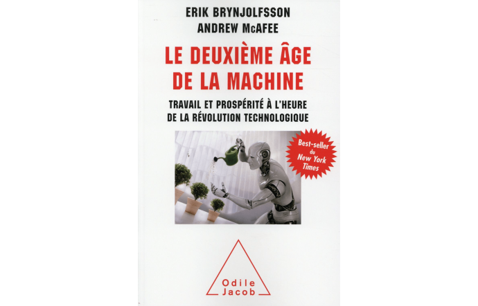 Le Deuxième Age de la machine , Erik Brynjolfsson et Andrew McAfee