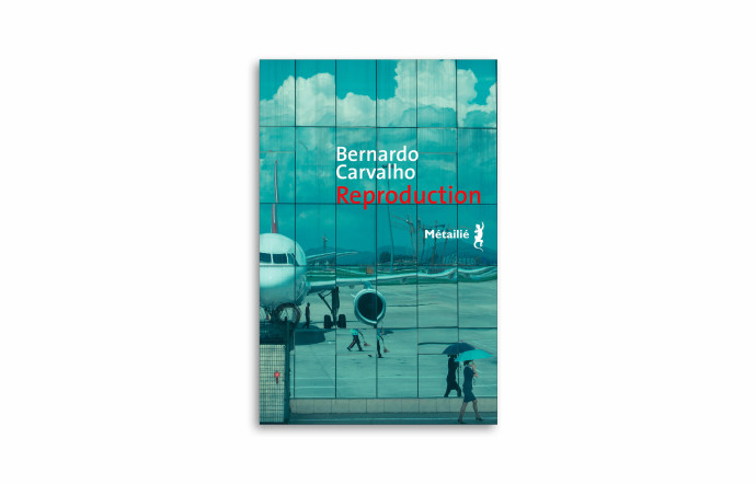 « Reproduction », Bernardo Carvalho, Métailié, 180 pages.