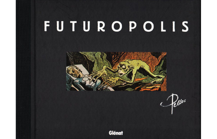 Futuropolis, de Martial Cendres et René Pellos.