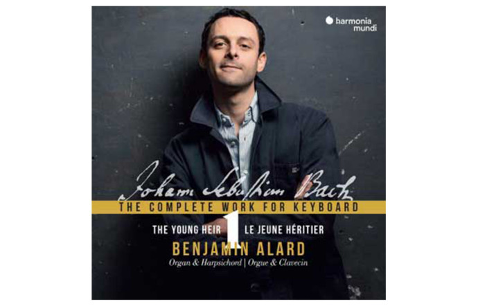 L’OEuvre pour clavier, vol. 1, Le Jeune Héritier, Benjamin Alard, Harmonia Mundi.